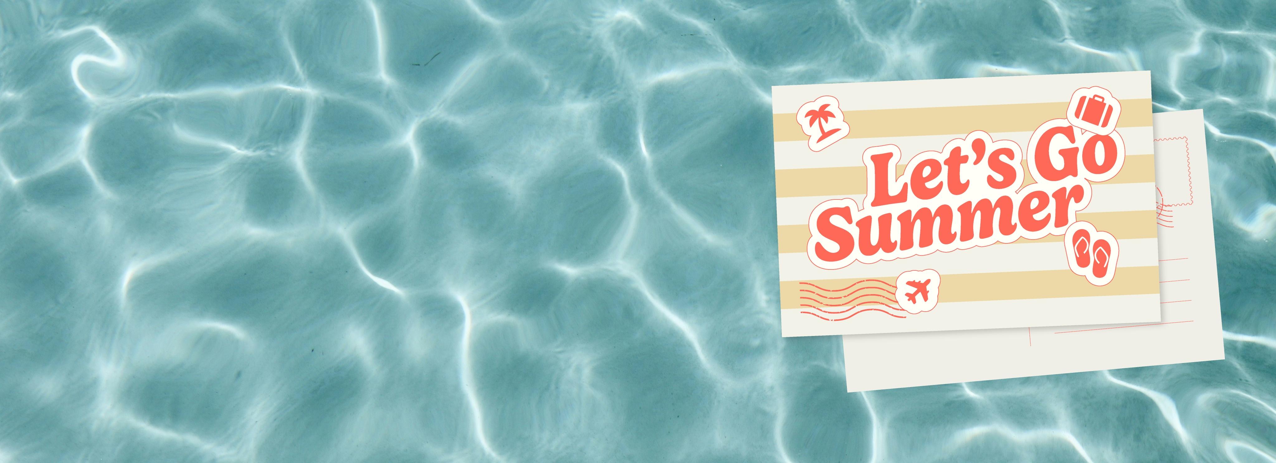 LET'S GO SUMMER